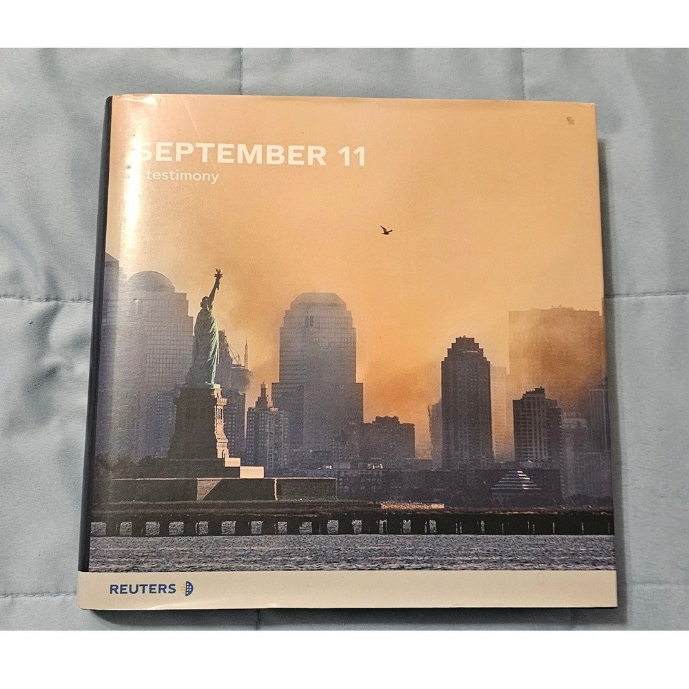 September 11 A Testimony Reuters Photography Hardcover Book 9/11 History 2002